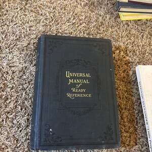 Vintage Book Universal Manual of Ready Reference comp. by Henry Ruoff, 1905